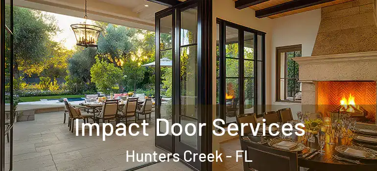 Impact Door Services Hunters Creek - FL