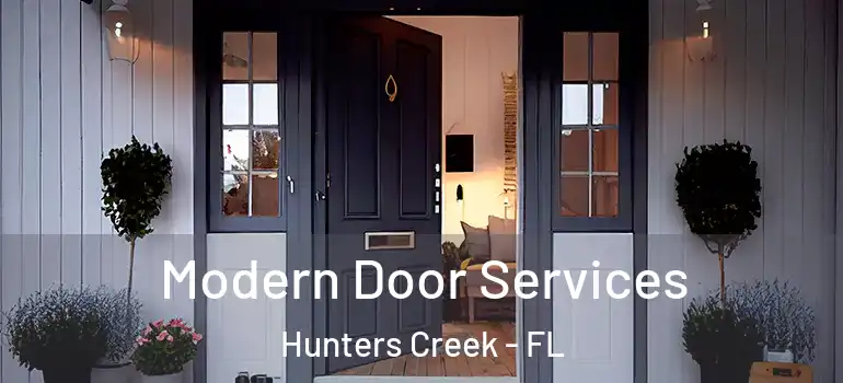 Modern Door Services Hunters Creek - FL