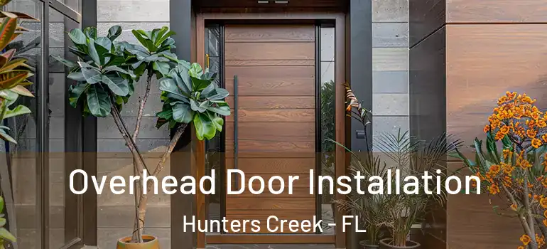 Overhead Door Installation Hunters Creek - FL